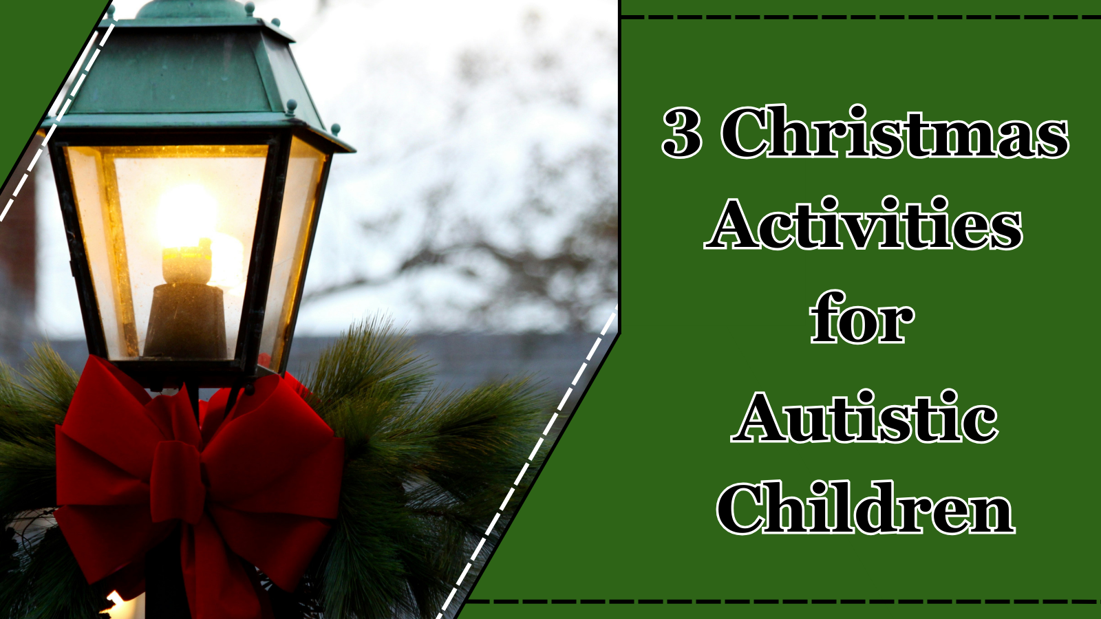 3 Christmas Activities for Autistic Children
